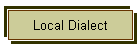 Local Dialect