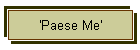 'Paese Me'